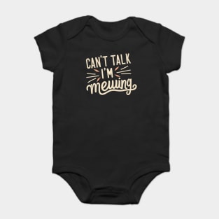 Cant Talk Im Mewing Baby Bodysuit